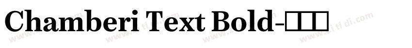 Chamberi Text Bold字体转换